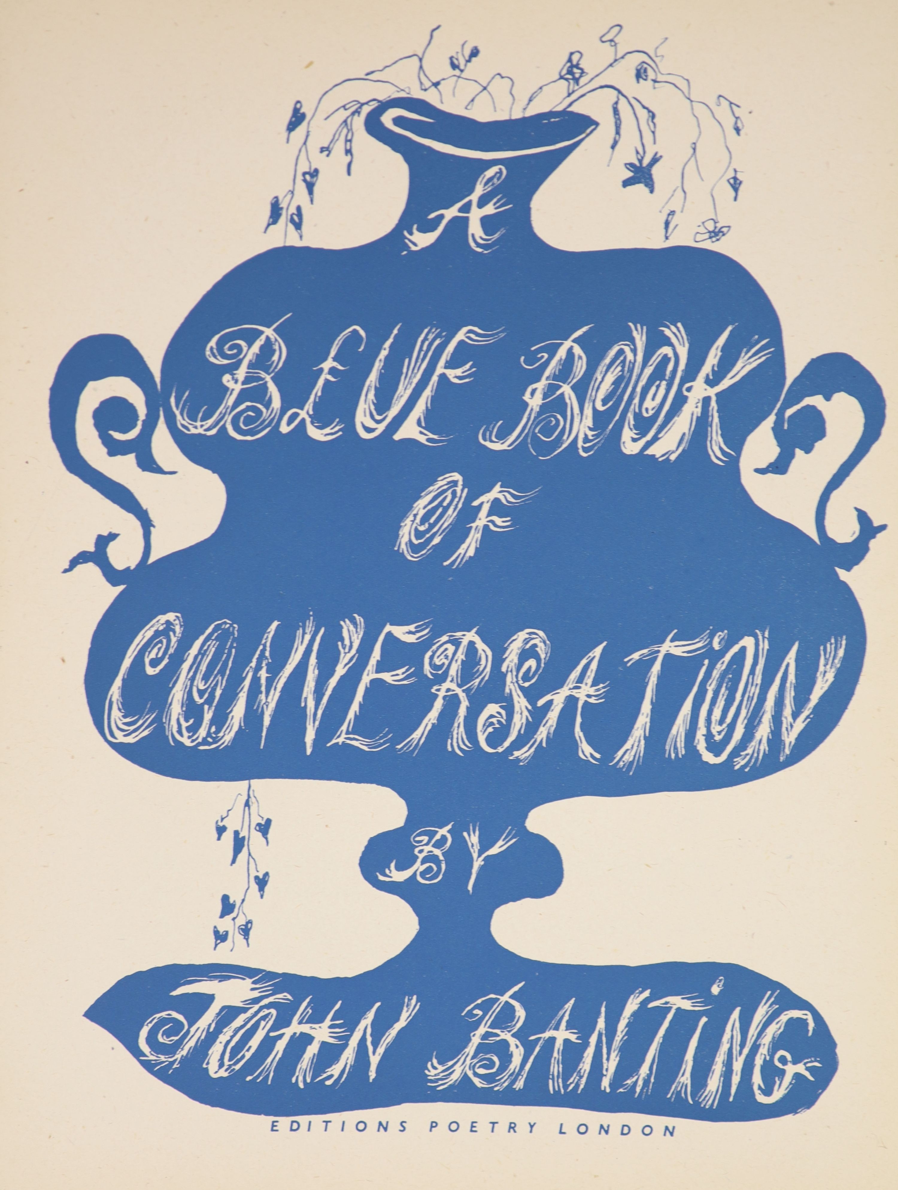 Banting, John - A Blue Book of Conversation, 1st edition, original blue cloth, with unclipped d/j, title page and 26 cyanotype illustrations by the author, Editions Poetry, London, 1946